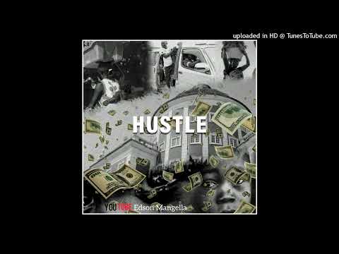 Edson Mangella - HUSTLE
