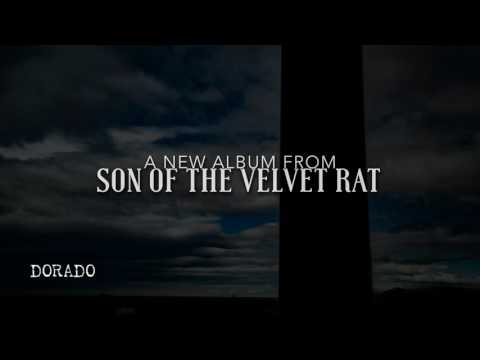 Son of the Velvet Rat - Dorado (trailer)