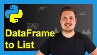 Convert pandas DataFrame to List in Python (3 Examples) | Extract Column & Row | Change All Elements