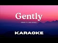 [Karaoke Version] Gently - Drake ft. Bad Bunny