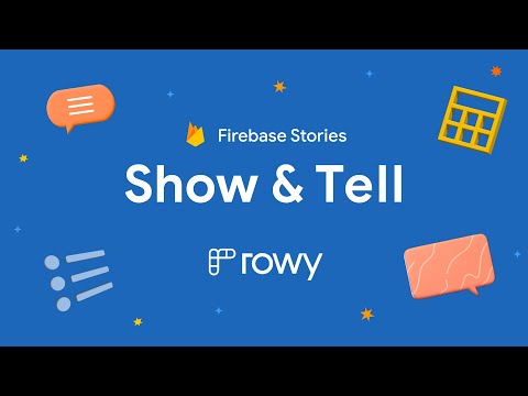 Show & Tell: Rowy