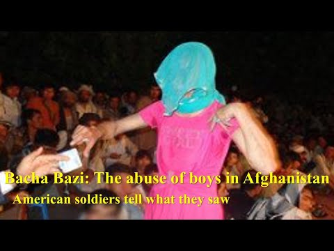Bacha Bazi: The Abuse of Boys in Afghanistan. American Soldiers Tell What They Saw