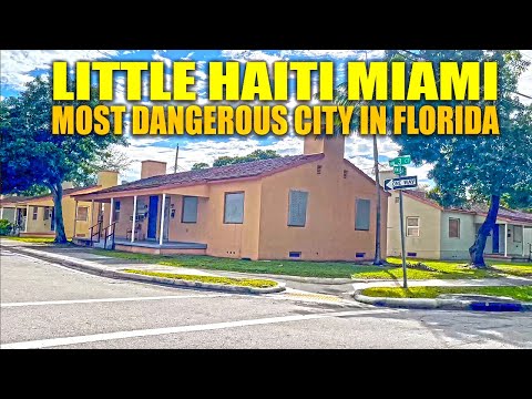 Miami Florida Little Haiti: Most Dangerous City in Florida