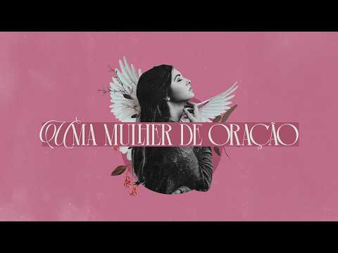 Uma Mulher de Oracao - Pr. Ney Ladeia • PIB Florida