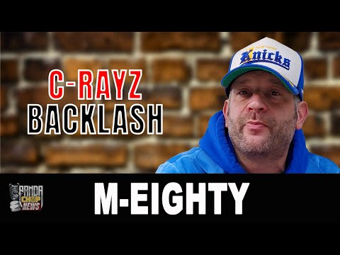M-Eighty Responds To C-Rayz Walz Backlash! (Part 1)
