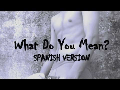Justin Bieber - What Do You Mean? (COVER ESPAÑOL) Sam Diego (Spanish Version)