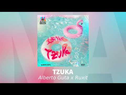 Alberto Guta x Ruxit - Tzuka | Audio Oficial