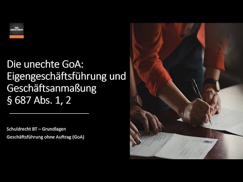 Die unechte GoA   irrtümliche Eigengeschäftsführung und Geschäftsanmaßung I Grundlagen der GoA 5