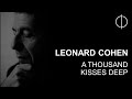 Leonard Cohen - A Thousand kisses deep