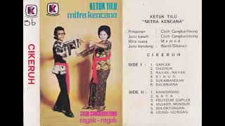 Download lagu Cicih Cangkurileung & Mitra Kencana Group - Cikeruh Side A mp3 Download lagu Cicih Cangkurileung & Mitra Kencana Group - Cikeruh Side A mp3
