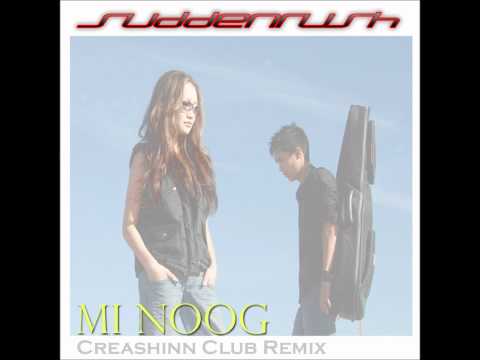 Sudden Rush - Mi Noog 2011 NOB Remix