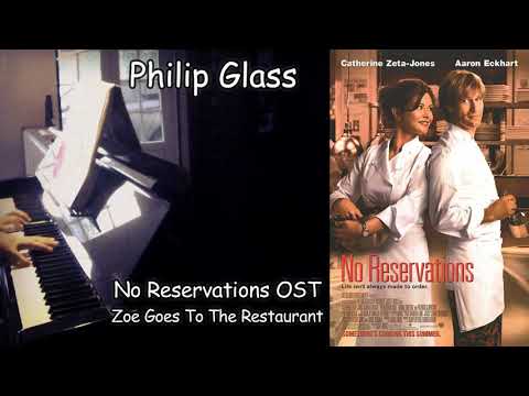 Philip Glass - Zoe Goes To The Restaurant (No Reservations OST) - Piano
