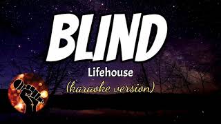 BLIND - LIFEHOUSE (karaoke version)