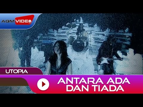 Utopia - Antara Ada Dan Tiada | Official Video