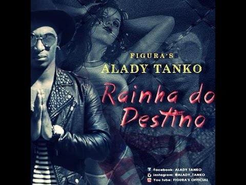 Alady tanko - Rainha Do Destino (2015)