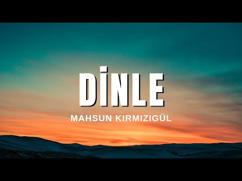 Mahsun Kırmızıgül - Dinle (Sözleri & Lyrics)
