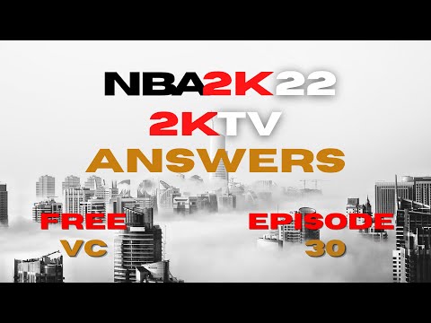 NBA 2K22 2KTV Answers Episode 30 (Current Gen & Next Gen) 2KTV Interactive