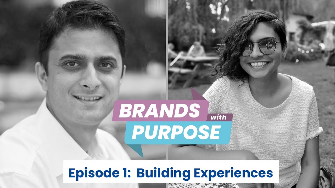 Brands With Purpose Episode 1: Building Experiences