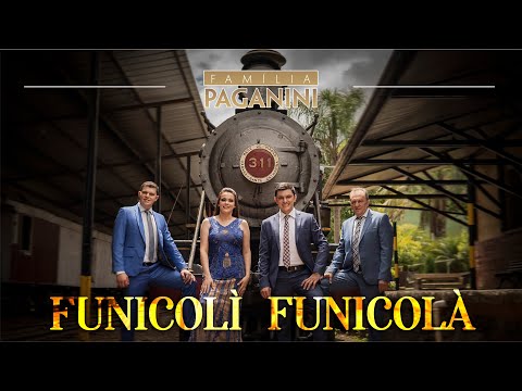 Família Paganini - Funicolì Funicolà