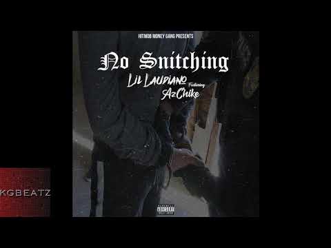 Lil Laudiano ft. AzChike - No Snitching [New 2017]