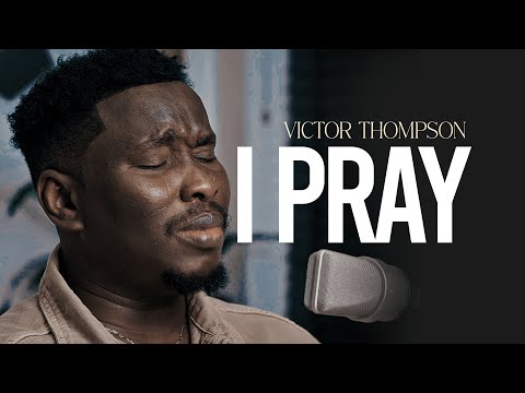 Victor Thompson - I PRAY ( Official Music Visualizer )