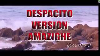 Despacito Amazigh Version 2018 Cool ديسباسي