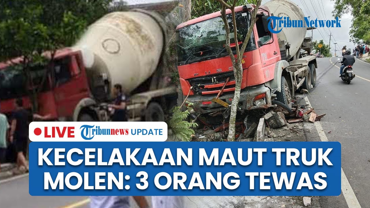 LIVE: Kecelakaan Maut Truk Molen Timpa 2 Motor di Turunan Jalan Gunungkidul, 3 Orang Tewas Seketika