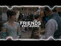 Chase Atlantic - Friends (Edit Audio)