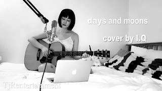 DAYS AND MOONS - ELSA KOPF  [Cover by 아이큐]