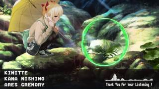 Kimitte - Kana Nishino (Nightcore)