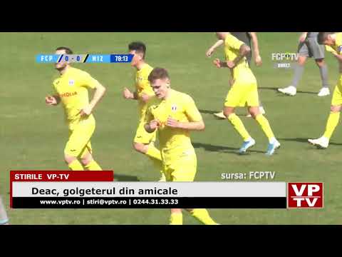 Deac, golgeterul din amicale