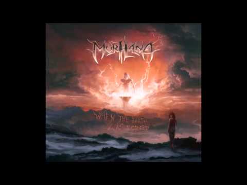 Morhana - When the Earth Was Forged