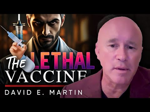 The Data Is Screaming That the Vaccine Was Lethal - David Martin