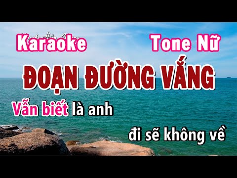 Đoạn Đường Vắng Karaoke Tone Nữ | Karaoke Hiền Phương