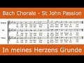 Bach - St John Passion - In meines Herzens Grunde (chorale)