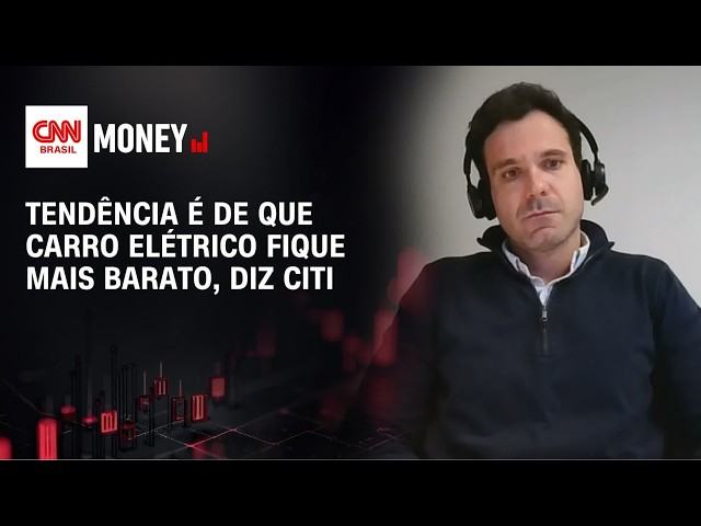 Tendência é de que carro elétrico fique mais barato, diz Citi | FECHAMENTO DE MERCADO