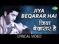 Jiya Beqarar Hai with lyrics | जिया बेक़रार है गाने के बोल | Barsaat | Raj Kapoor/ Nargis