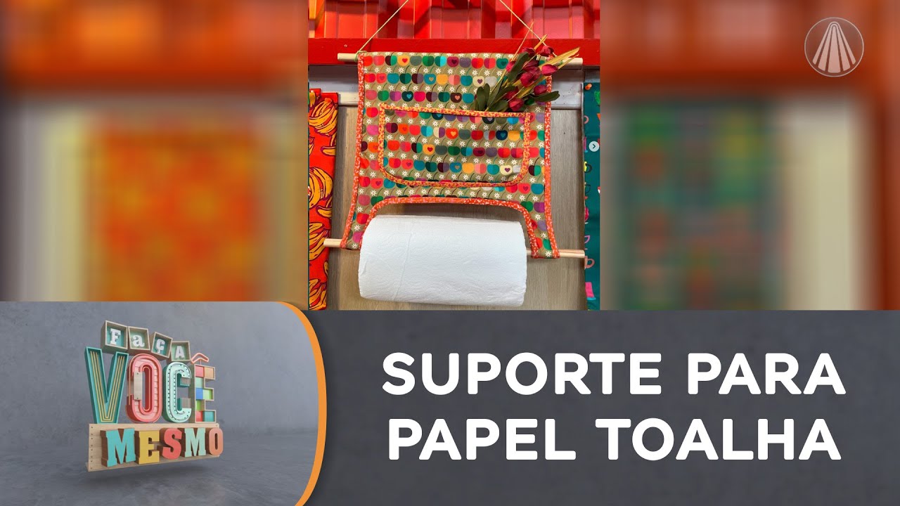 Veja como fazer um suporte para papel toalha em costura criativa