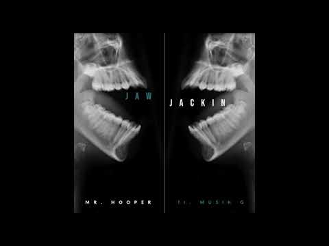 Mr. Hooper - Jaw Jackin’ - ft. Musik G [Official Audio]
