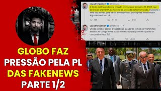 GLOBO faz PRESSÃO pela PL das FakeNews - Parte 1/2