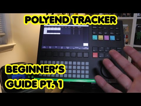 Beginner's Guide Pt. 1 // Polyend Tracker Tutorial