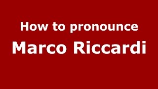 How to pronounce Marco Riccardi
