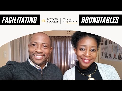 Facilitating a Roundtable - John Maxwell’s  Beyond Success Roundtable. - Berven Chimanikire