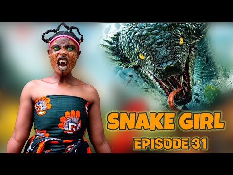 SNAKE GIRL  EPISODE [ 31 ]