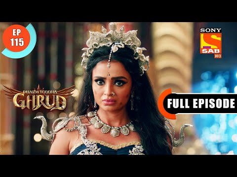 Vinta Met Maa Lakshmi - Dharm Yoddha Garud - Ep 115 - FE - 25 July 2022