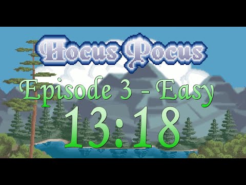 Hocus Pocus - "Episode 3 (Easy)" speedrun in 13:18