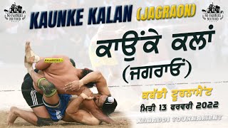 Kaunke Kalan (Jagraon) Kabaddi Tournament 13 Feb 2022