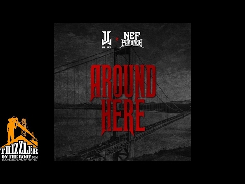 Lil Jay x Nef The Pharaoh - Around Here [Thizzler.com]