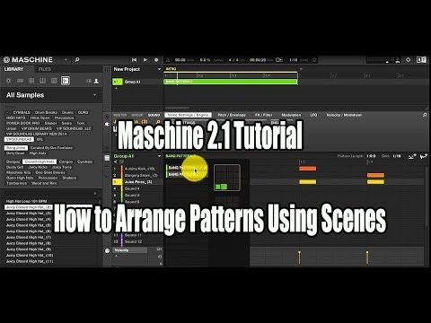 Maschine 2.1 How to Arrange Patterns Using Scenes - WWW.VIPSOUNDLAB.COM
