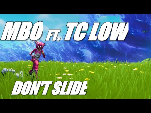 Fortnite Montage - "Don't Slide" (MBO FT. TC LOW)